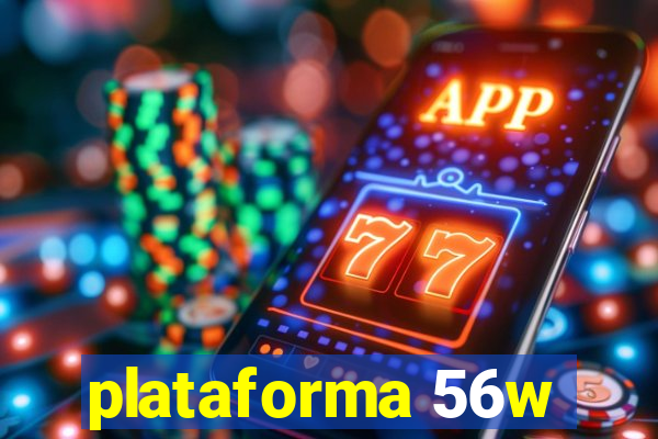 plataforma 56w